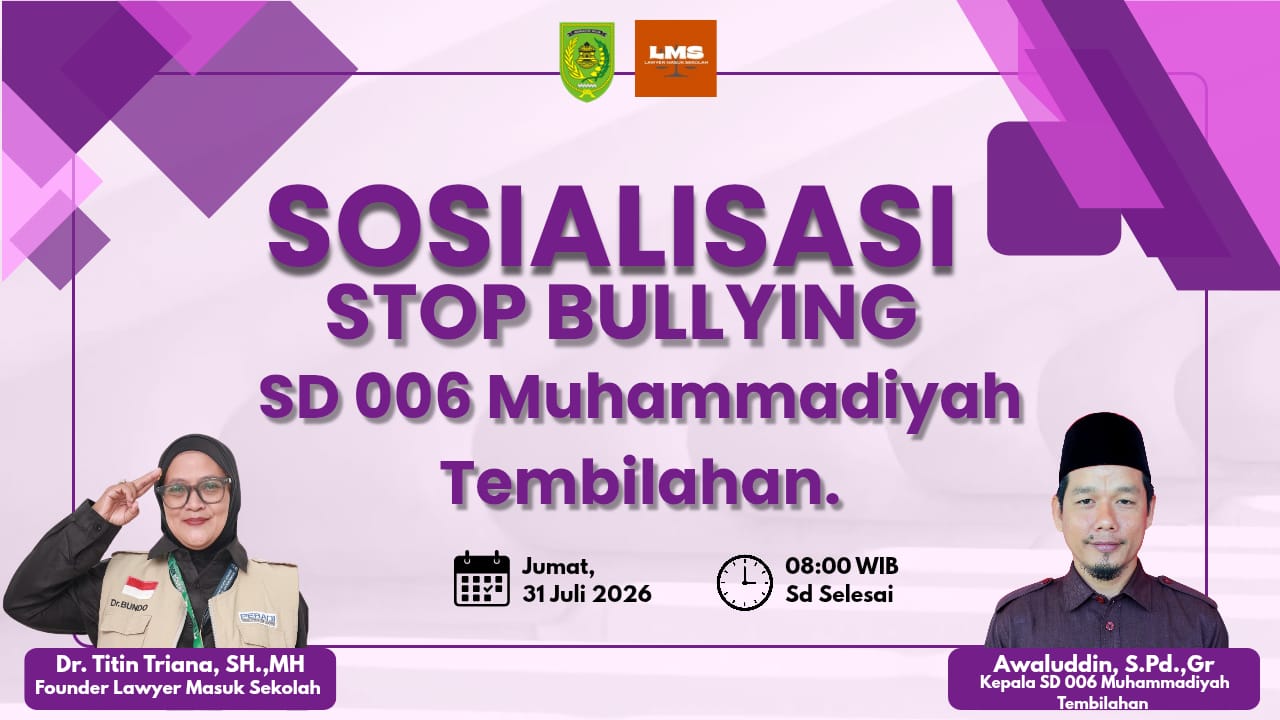 SD 006 Muhammadiyah Tembilahan Gelar Sosialisasi Stop Bullying, Wujudkan Lingkungan Sekolah Aman dan Berkarakter